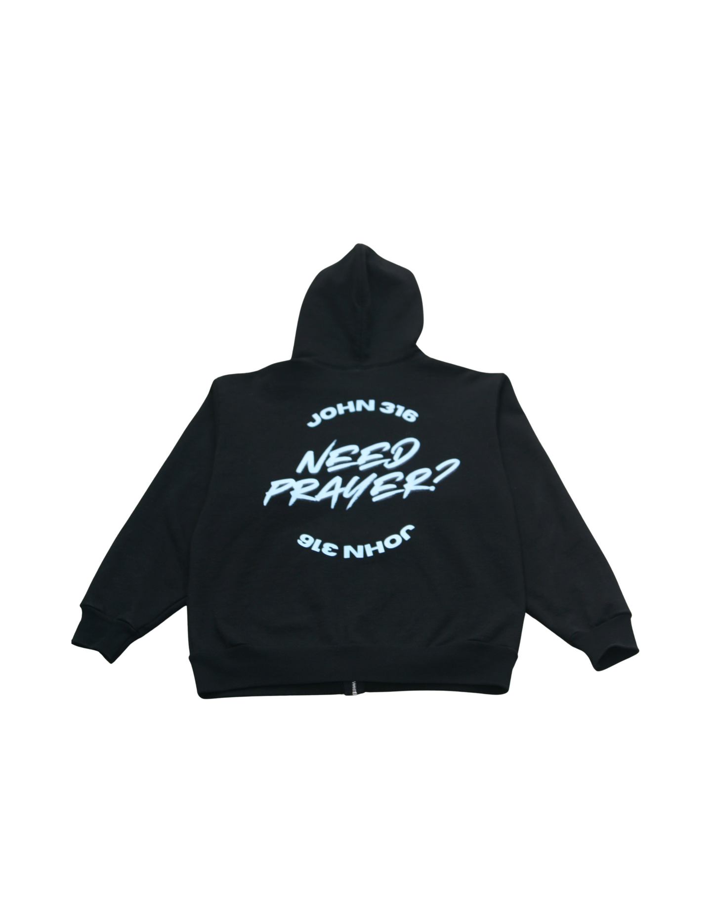 NEED PRAYER ZIP UP